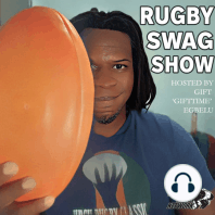 Gift Egbelu of Gift-Time Rugby Network; Welcome To Season 2 (Episode 28)