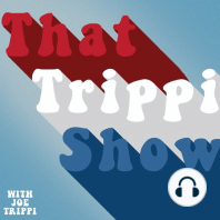 Introducing That Trippi Show