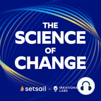 Coming Next Week: The Science of Change Is Back