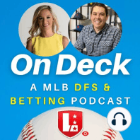MLB DFS 4/3/19 - On Deck Podcast by LineStar App