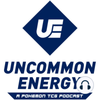 Is GLC the Future of Pokemon? ft. Andrew Mahone | Uncommon Energy Episode 18