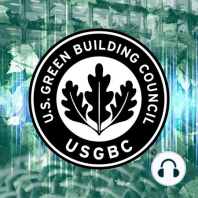 Changemakers@USGBC Episode 2: Sustainability, Resiliency, and Finding a Mentor