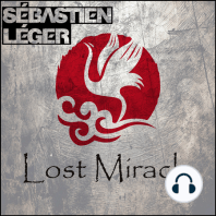 Lost Miracle 002 With Sébastien Léger