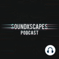 Soundxscapes EP.002 - Los Mejores Soundtracks de Películas Pt.1