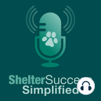 Innovative animal shelter strategies inspired by COVID - Ep21