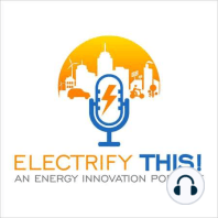 Introducing...Electrify This! - An Energy Innovation Podcast on Electrification for Decarbonization
