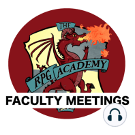 Faculty Meeting # 98 – Wish Lists & Memorable NPCs.