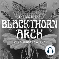 Join me Through the Blackthorn Arch