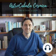 1. Podcast de AstroCábala Cósmica por Tristán Llop