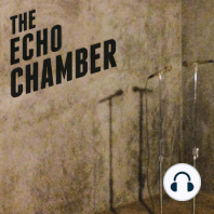 Welcome to The Echo Chamber