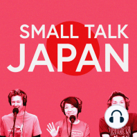 Small Talk Japan #055: Weird Japanese Kit Kat Taste Test 日本にしかない変わったキットカット試食