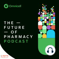 Allegheny Health Innovates IV Medication Management through Robotic Technology | The Future of Pharmacy Podcast
