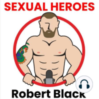 S5E2 ProudBator: That's Bator with an "O" | Sexual Heroes Podcast