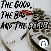 Good, The Bad and The Sequel Trailer