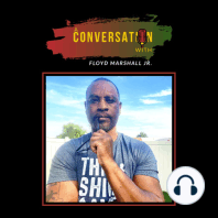 A Conversation With host Floyd Marshall Jr.- EPS 46 - Emmai Alaquiva - 4-time Emmy Award-Winning Artist Who Rose from Homelessness