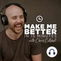 Make me better at building equity with my kids, in 15 minutes with Chris Cutshall