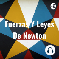 Fuerza y Leyes de Newton|Jaime Carreón