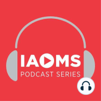 IAOMS Foundation 25th Anniversary Podcast Series - The Humanitarian Experience: The Committee on Global Surgery (COGS)