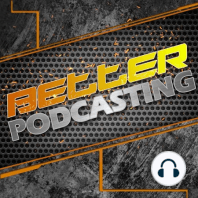 Better Podcasting #154 - Is It Really Team Over Tech?
