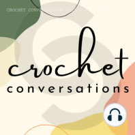 34. Debunking Crochet Misconceptions