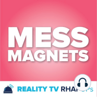 Mess Magnets | Premiere Episode: Vibes Only