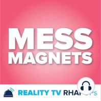 Mess Magnets | Episode 19: Hot Mess Express