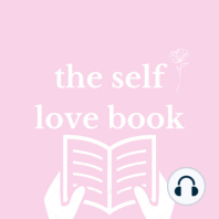 Chapter 1 - Do You Love Yourself?
