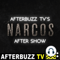 Narcos S:1 | Explosivos E:6 | AfterBuzz TV AfterShow