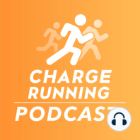 Charge Running - Ep. 12 (30 min - Walk to Run)