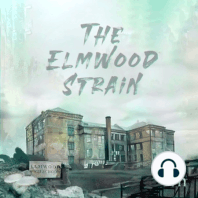 Ep 00: The Elmwood Strain - Season 1 Trailer
