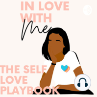 The Self Love Playbook- Self Evaluation