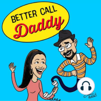 Better Call Daddy Promo