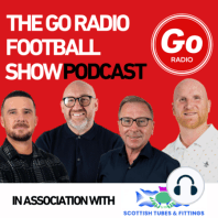 The Go Radio Football Show 1st October