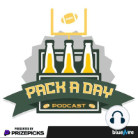 Pack-A-Day Podcast - Episode 37 - Chiefs vs. Packers Preseason Recap