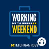 #301 - Part-Time MBA Insights from the New Working for the Weekend Team