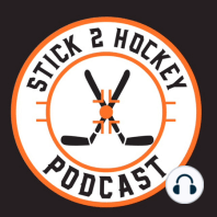 Stick 2 Hockey Podcast Episode 49 -Hayes Trade, Cup Conversation and More!