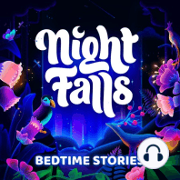 Flying Over Night Falls | The Falls Part 9