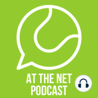 Episode 5: Recapping At The Net