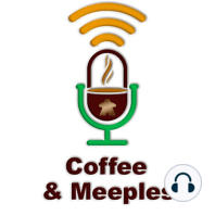 Coffee & Meeples Podcast E27: ¿Quién Quiere Ser Jugón? Episodio Aniversario