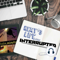 S1: Remy's Life Interrupted: EP144 Shoutout Palooza II