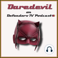 Netflix Daredevil S1 Trailer Two Chat – Defenders TV Podcast E04