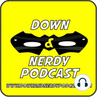 Down & Nerdy LIVE at Tidewater Comicon 2014 Part 2