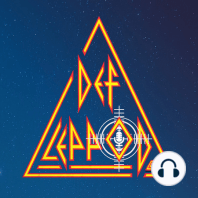 Episode 30 - The Rise and Fall and Rise of Def Leppard