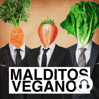 9 – Amor en tiempos de veganismo