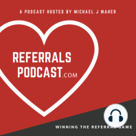 243 BINGO! How This Cold Weather Realtor Got Red Hot Referrals Before his Competition with Michael J Maher and Chris Fritch