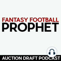 Auction Draft Review - Fantasy Football Podcast 2017
