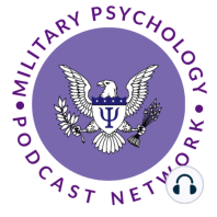 Intro to Military Psychology Episode 1: Operational Psychology with Col Mark Staal (Ret.), USAF
