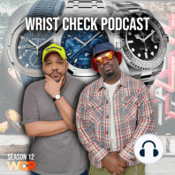 Special Edition Episode: Wrist Check Podcast Presents The Complecto NYC Watch Meet