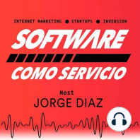 EP06 ¿Que es el Software Como Servicio?