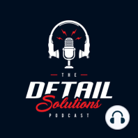 Detail Solutions Podcast trailer